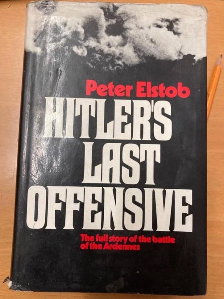 Hitler's Last Offensive – 1971 - Peter Elstob, Boeken, Oorlog en Militair, Zo goed als nieuw, Algemeen, Tweede Wereldoorlog, Ophalen of Verzenden