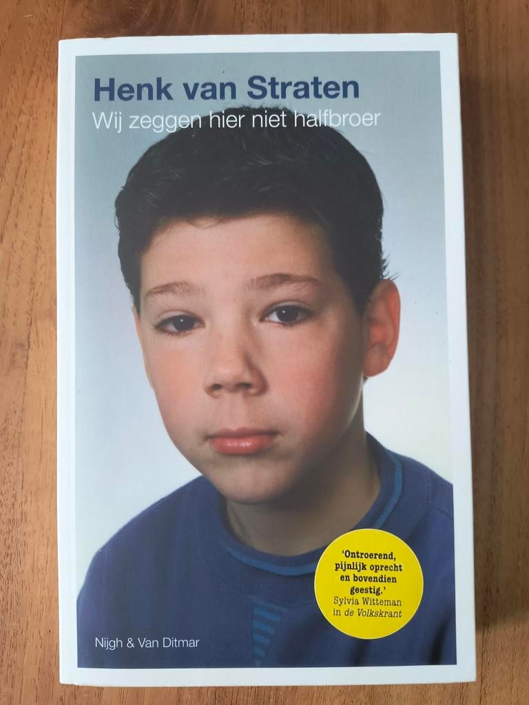 Henk van Straten - Wij zeggen hier niet halfbroer, Boeken, Ophalen of Verzenden, Zo goed als nieuw, Henk van Straten