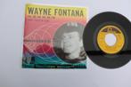 Wayne Fontana Um Um UM, 7 inch, Single, Ophalen of Verzenden, Zo goed als nieuw