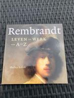 Rembrandt Leven en Werk van A-Z  Shelley Rohde, Antiek en Kunst, Ophalen of Verzenden