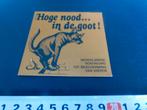 sticker hoge nood .. in de goot! hond, Ophalen, Zo goed als nieuw