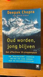 Oud wirden jong blijven Deepak Chopra, Achtergrond en Informatie, Spiritualiteit algemeen, Ophalen of Verzenden, Zo goed als nieuw