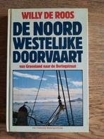 De Noordwestelijke doorvaart - Willy de Roos, Ophalen of Verzenden, Zo goed als nieuw, Europa