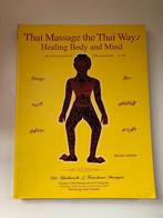 Thai massage the Thai way Healing body and mind Chaithavuti, Ophalen of Verzenden, Zo goed als nieuw, Overige typen