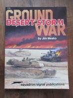 DESERT STORM GROUND WAR Squadon Signal, Ophalen of Verzenden, 1945 tot heden, Gelezen