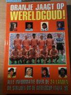 Oranje jaagt op wereldgoud, waarom Oranje niet won, WK 1990, Boeken, Gelezen, Ophalen of Verzenden