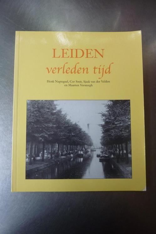 Leiden verleden tijd -  Nagtegaal / Smit / Velden, Boeken, Geschiedenis | Stad en Regio, Ophalen of Verzenden