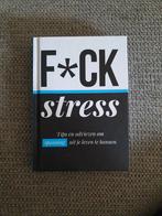 F*ck stress, Boeken, Ophalen of Verzenden, Nieuw