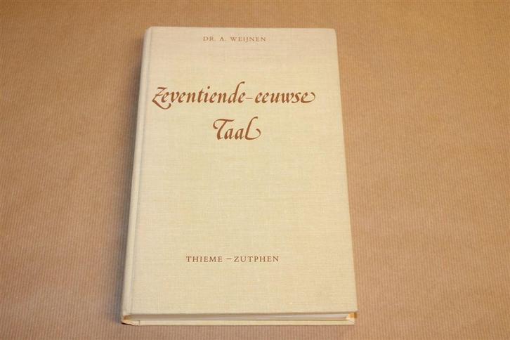 17e-Eeuwse Taal — A.A. Weijnen — Teksten Inleiding, Boeken, Literatuur, Gelezen, Ophalen of Verzenden