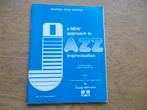 A NEW APPROACH TO JAZZ IMPROVISATION - JAMEY AEBERSOLD, Muziek en Instrumenten, Bladmuziek, Ophalen of Verzenden, Zo goed als nieuw