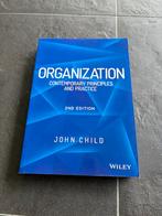 Organization: Contemporary Principles - John Child, Ophalen of Verzenden, Zo goed als nieuw, Management, Wiley