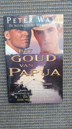 Het goud van Papua - Peter Watt, Boeken, Avontuur en Actie, Ophalen of Verzenden, Peter Watt, Zo goed als nieuw