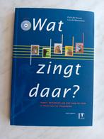 Wat zingt daar? door Dick de Vos en Luc de Meersman, Ophalen of Verzenden, Nieuw, Vogels