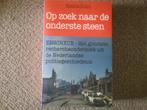 Op zoek naar de onderste steen (2004; vuurwerkramp Enschede), Ophalen of Verzenden, 20e eeuw of later, Gelezen