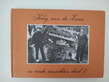 Koog aan de Zaan in oude ansichten deel 2 beschikbaar voor biedingen