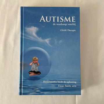 Autisme: de wanhoop voorbij - Tinus Smits. Nieuw beschikbaar voor biedingen