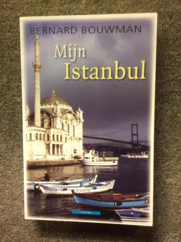 Mijn Istanbul ; door Bernard Bouwman #Turkije beschikbaar voor biedingen