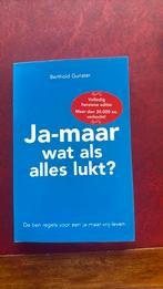 Berthold Gunster - Ja-maar wat als alles lukt?, Ophalen of Verzenden, Berthold Gunster, Ontwikkelingspsychologie, Zo goed als nieuw
