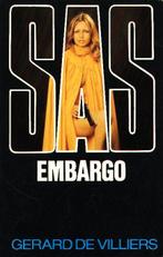 SAS - Embargo - Gerard de Villiers, Ophalen of Verzenden, Gelezen, Gerard de Villiers