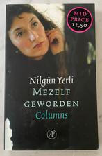 MEZELF GEWORDEN - Nilgün Yerli (2004), Verzenden, Gelezen, Nederland