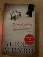Te veel geluk - Alice Munro, Ophalen of Verzenden, Gelezen, Nederland
