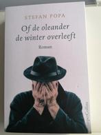 Stefan Popa - Of de oleander de winter overleeft, Gelezen, Ophalen of Verzenden, Nederland, Stefan Popa