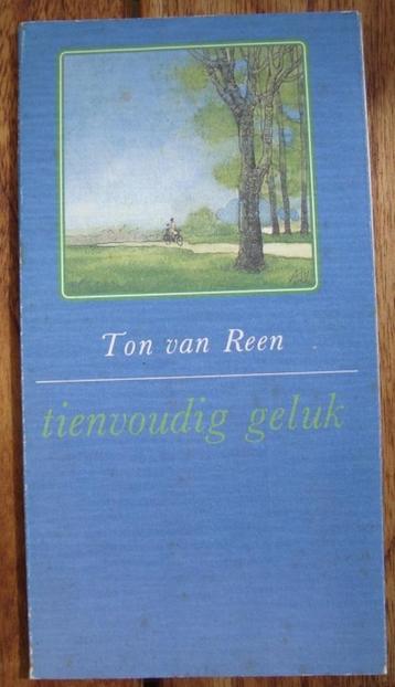 Tienvoudig geluk - een novelle - Ton van Reen beschikbaar voor biedingen
