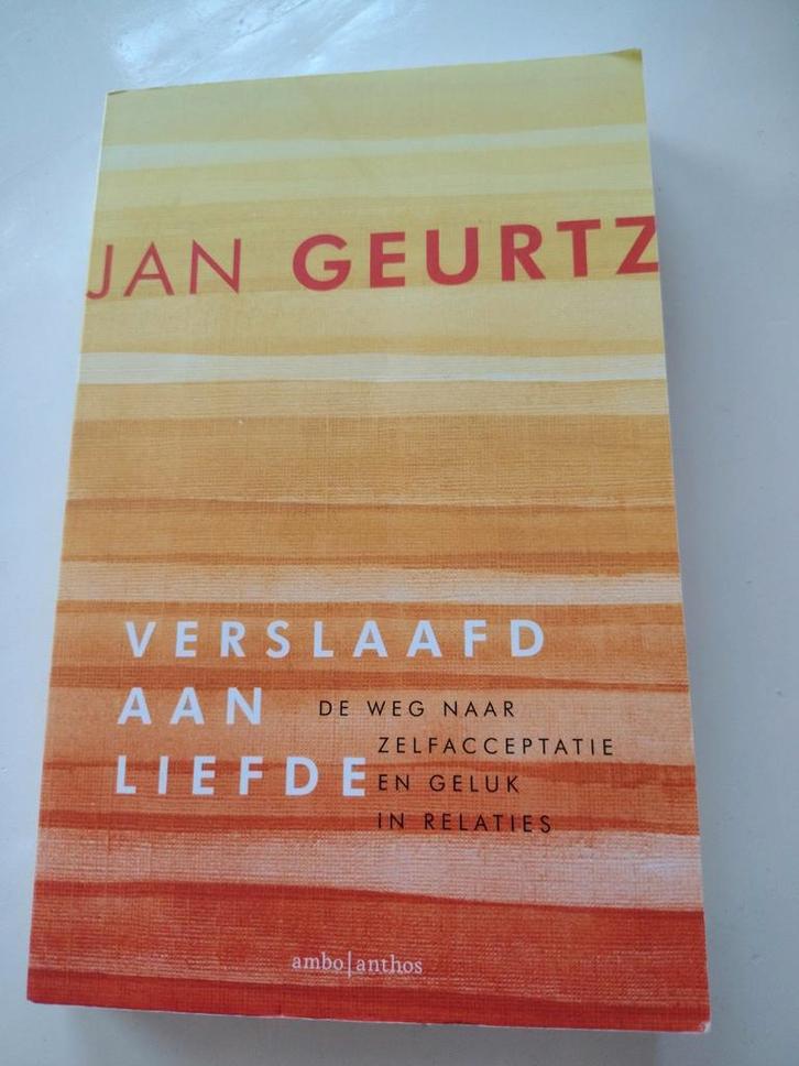 Verslaafd aan Liefde - Jan Geurtz, Boeken, Psychologie, Gelezen, Overige onderwerpen, Ophalen of Verzenden