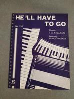 Bladmuziek - He'll have to go, Ophalen of Verzenden, Zo goed als nieuw, Artiest of Componist, Klassiek