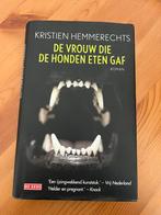 Kristien Hemmerechts - De vrouw die de honden eten gaf, Kristien Hemmerechts, Ophalen of Verzenden, Zo goed als nieuw, Nederland