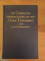 De Christusverwachting in het Oude Testament, Gelezen, Christendom | Protestants, Ophalen of Verzenden, Dr. A.H. Edelkoort