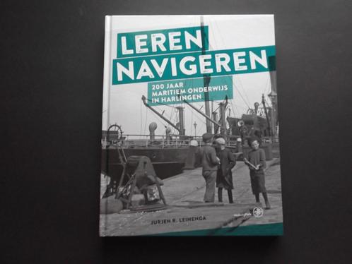 Leren navigeren. Maritieme Academie Harlingen. Friesland., Boeken, Geschiedenis | Stad en Regio, Zo goed als nieuw, 20e eeuw of later