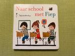 Naar school met Fiep ( kartonboek), Gelezen, Fictie algemeen, Jongen of Meisje, Ophalen of Verzenden