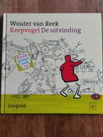 Keepvogel De Uitvinding - Wouter van Reek, Boeken, Ophalen of Verzenden, Wouter van Reek, Fictie algemeen