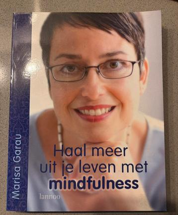 M. Garau - Haal meer uit je leven met mindfulness beschikbaar voor biedingen