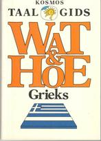 Taalgids wat & hoe GRIEKS [isbn 9789021511856]., Ophalen of Verzenden, Zo goed als nieuw, Grieks