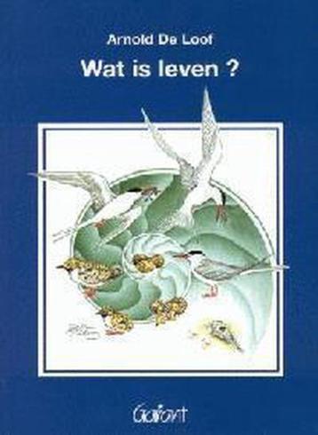 A. de Loof - Wat is leven? beschikbaar voor biedingen