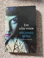 Michael Berg - Een echte vrouw, Ophalen of Verzenden, Zo goed als nieuw, Michael Berg, Nederland