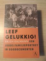 Leef Gelukkig! - Arjeh Kalmann, Ophalen of Verzenden, Zo goed als nieuw, Arjeh Kalmann, Overige