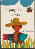 Max Velthuis - De jongen en de vis**, Ophalen of Verzenden, Max Velthuis