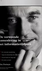 Pim Fortuyn De verweesde samenlevingin etc, 20e eeuw of later, Nieuw, Ophalen of Verzenden, Pim Fortuyn
