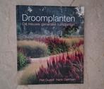 H. Gerritsen / P. Oudolf  , Droomplanten, Boeken, Wonen en Tuinieren, H. Gerritsen; Piet Oudolf, Nieuw, Ophalen of Verzenden, Tuinieren en Tuinplanten