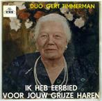 Ik heb eerbied voor jouw grijze haren - Duo Gert Timmermans, Cd's en Dvd's, Vinyl Singles, Nederlandstalig, Ophalen of Verzenden