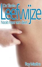 Roy Martina De slanke leefwijze Nooit meer een dieet, Boeken, Ophalen of Verzenden, Nieuw