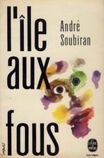 L'île aux fous - André Soubiran, Ophalen of Verzenden, Gelezen, André Soubiran, Fictie
