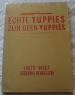 Echte yuppies zijn geen yuppies - L. Thooft & D. Berkeljon, Ophalen of Verzenden, Gelezen, L. Thooft & D. Berkeljon