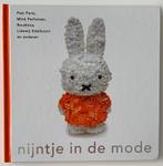 nijntje in de mode - Ninke Bloemberg, Ophalen of Verzenden, Zo goed als nieuw, Ninke Bloemberg; Lidewij Edelkoort
