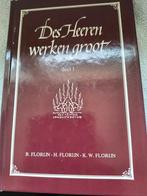 Des Heeren werken groot. Florijn, Boeken, Ophalen of Verzenden, Zo goed als nieuw, Florijn, Christendom | Protestants