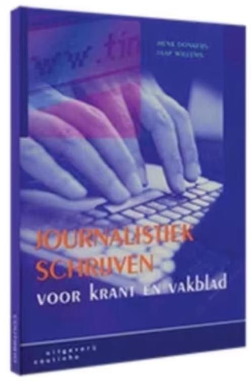 Journalistiek schrijven voor krant en vakblad, Boeken, Studieboeken en Cursussen, Zo goed als nieuw, HBO, Alpha, Ophalen of Verzenden