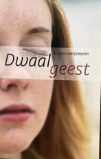 Kirsten Heitzmann - Dwaalgeest, Ophalen of Verzenden, Zo goed als nieuw, Kirsten Heitzmann